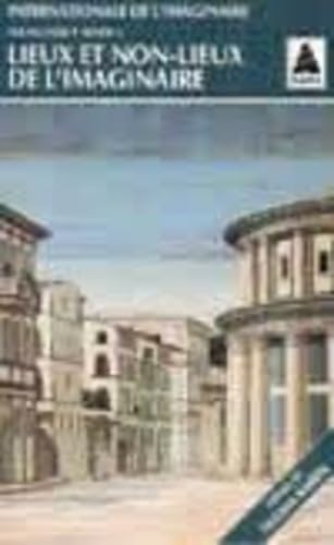 Internationale de l'imaginaire, nouvelle série, n° 2. Lieux et non-lieux de l'imaginaire Contemporary literature
