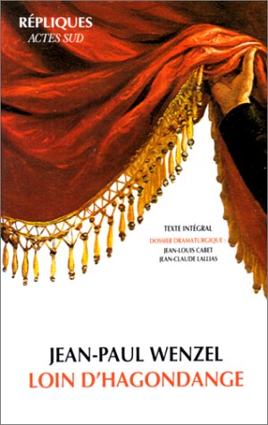Loin d'Hagondange- avec dossier dramaturgie book