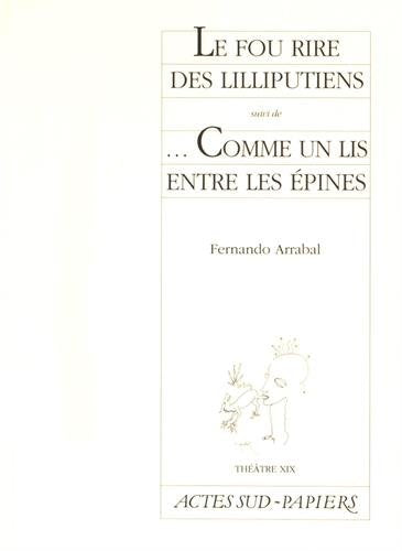 Le fou rire des Lilliputiens. Comme un lis entre les épines Drama