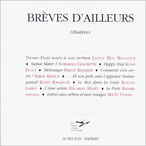 Brèves d'ailleurs: Théâtre Drama