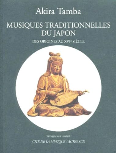 Musiques traditionnelles du Japon, des origines au Xviè siècle Film, Art & Culture