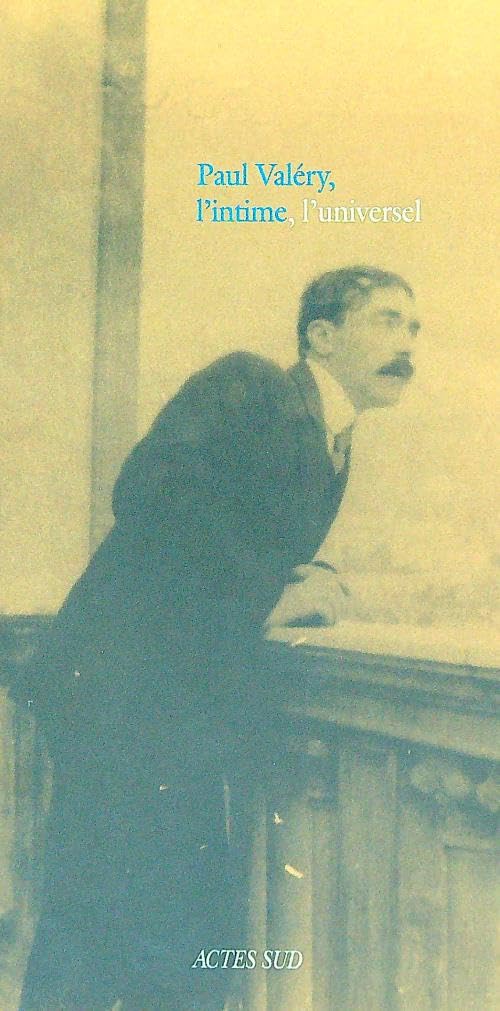 Paul Valéry, L'intime, L'universel - Catalogue Books