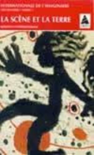 Internationale de l'imaginaire, nouvelle série, n° 5. La scène et la terre : questions d'ethnoscénologie Essays & Short Stories