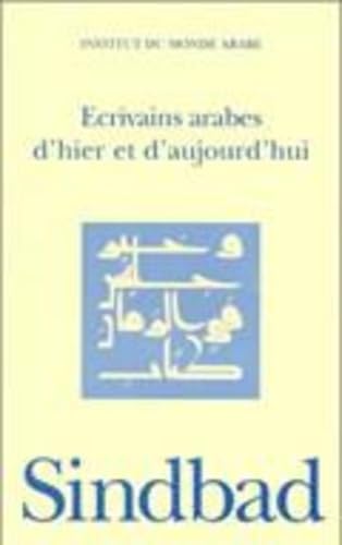Ecrivains arabes d'hier et d'aujourd'hui : catalogue biobibliographique, ouvrages publiés en France disponibles au 31 décembre 1995 Reference Books