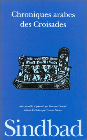 Chroniques arabes des croisades: - BIBLIOTHEQUE ARABE Books