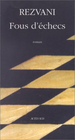 Fous d'échecs: - ROMAN Contemporary literature