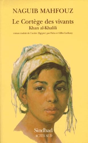 Le cortège des vivants: Khan al-Khalili Classics