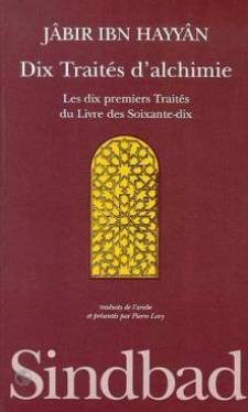 Dix traités d'alchimie : les dix premiers traités du Livre des Soixante-dix Contemporary literature