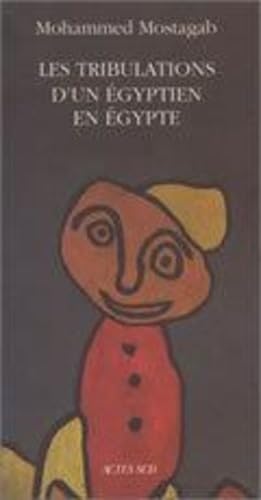 Les tribulations d'un égyptien en Egypte: Récit Contemporary literature