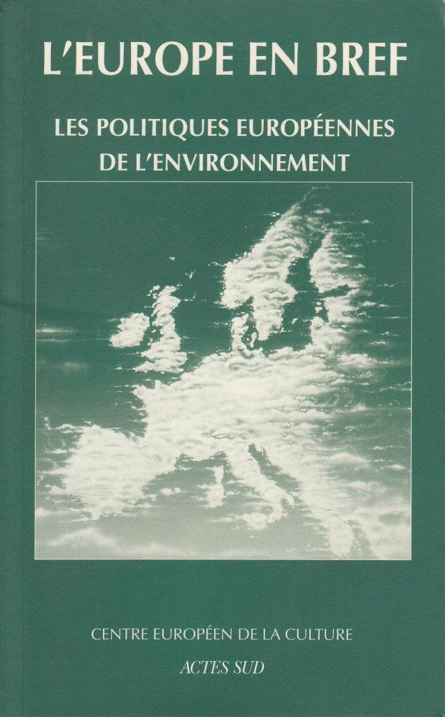 L'Europe en bref 3, Politiques européennes de l'environnement book