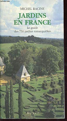 Jardins En France: Guide des 750 jardins remarquables Drama