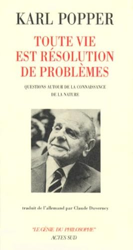 Toute vie est résolution de problèmes. Vol. 1. Questions autour de la connaissance de la nature book