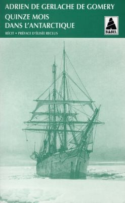 Quinze mois dans l'Antarctique : l'expédition de la Belgica (1897-1899) Contemporary literature