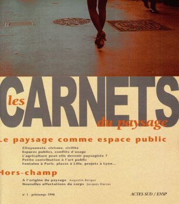 Les carnets du paysage. Vol. 1. Le paysage comme espace public Leisure, Home & Garden