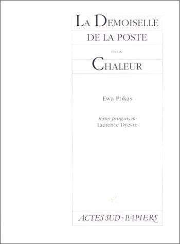 Demoiselle De La Poste Suivi De Chaleur book