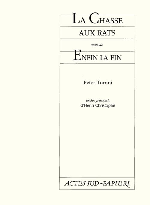 La Chasse aux rats, suivi de "Enfin la fin" book