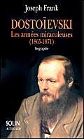 Dostoïevski, Les années miraculeuses (1865-1871) Politics & History