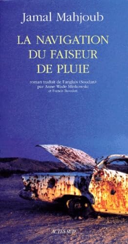 La navigation du faiseur de pluie (Vision apocalyptique d'une Afrique déchirée par la guerre) book