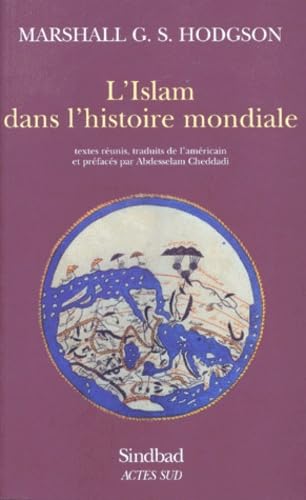 L'islam dans l'histoire mondiale book