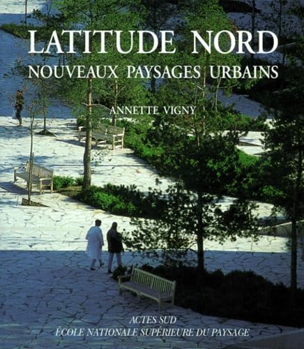 Latitude nord : nouveaux paysages urbains book