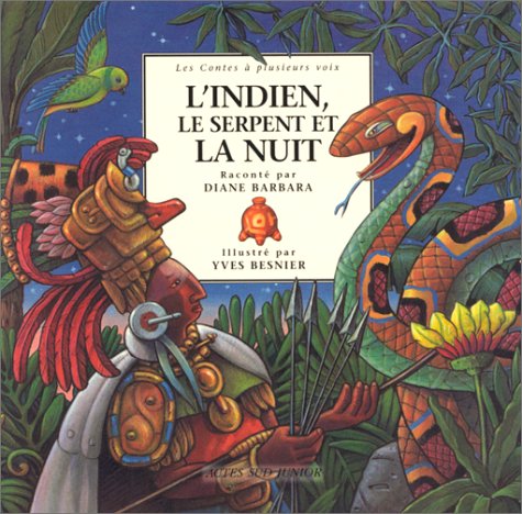 L'Indien, le serpent et la nuit : un conte des Indeines d'Amérique Children's books