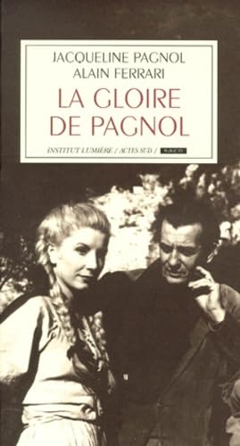 La gloire de Pagnol, suivi de "Avec Marcel Pagnol" et de "Tombola": Scénario inachevé Film, Art & Culture