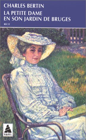 La petite dame en son jardin de bruges Books