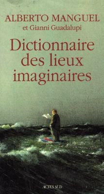 Dictionnaire des lieux imaginaires book
