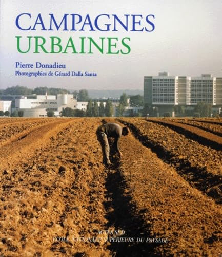 Campagnes Urbaines: - ECOLE NATIONALE SUPERIEURE DU PAYSAGE Leisure, Home & Garden