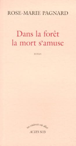 Dans la forêt, la mort s'amuse Contemporary literature