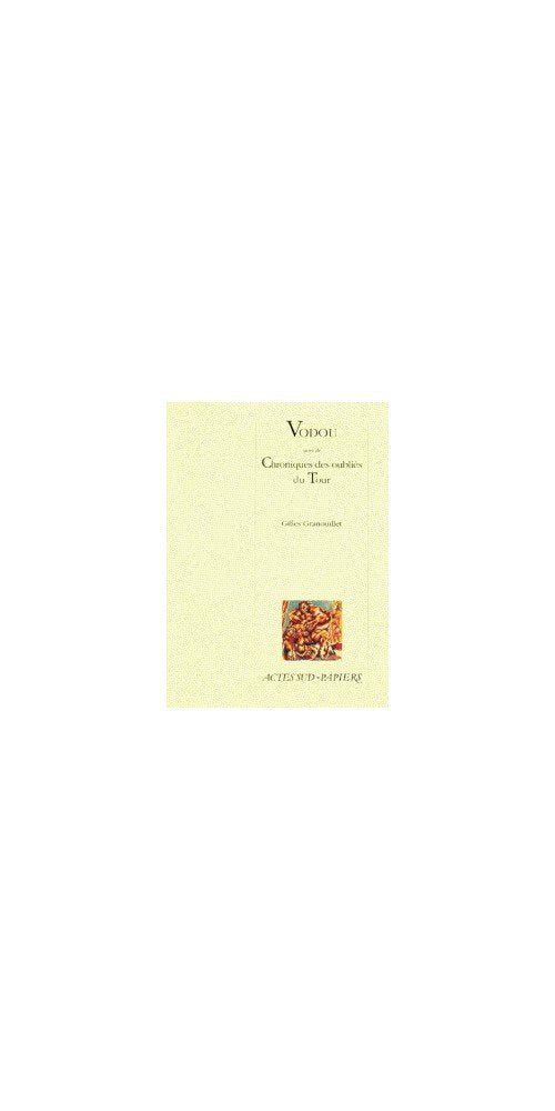 Vodou. Chroniques des oubliés du Tour book