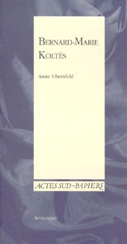 Apprendre-10, bernard- marie koltes Personalities