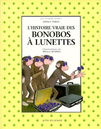L'Histoire vraie des bonobos à lunettes Children's books