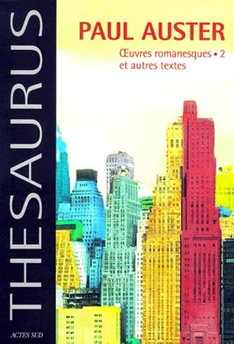 Paul Auster - Oeuvres romanesques.2 et autres textes: TRILOGIE NEW-YORKAISE, ESPACES BLANCS, DISPARITIONS, LE CARNET ROUGE, POURQUOI E Essays & Short Stories