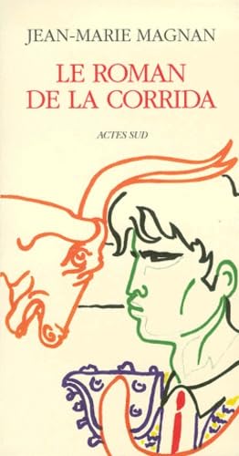 Le Roman de La Corrida Essays & Short Stories