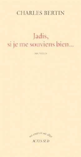 Jadis, si je me souviens bien... book