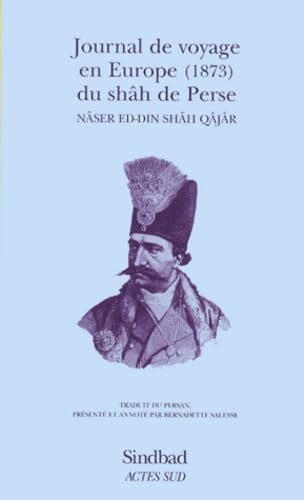 Journal de voyage en Europe du Shah de Perse, 1873 book