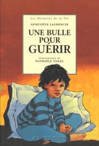 Une bulle pour guérir book