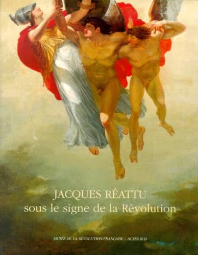 Jacques Reattu : sous le signe de la révolution book