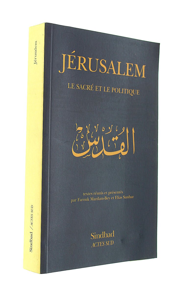 Jérusalem: Le sacré et le politique Politics & History