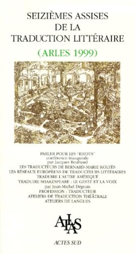 Seizièmes assises de la traduction littéraire (Arles 1999) book