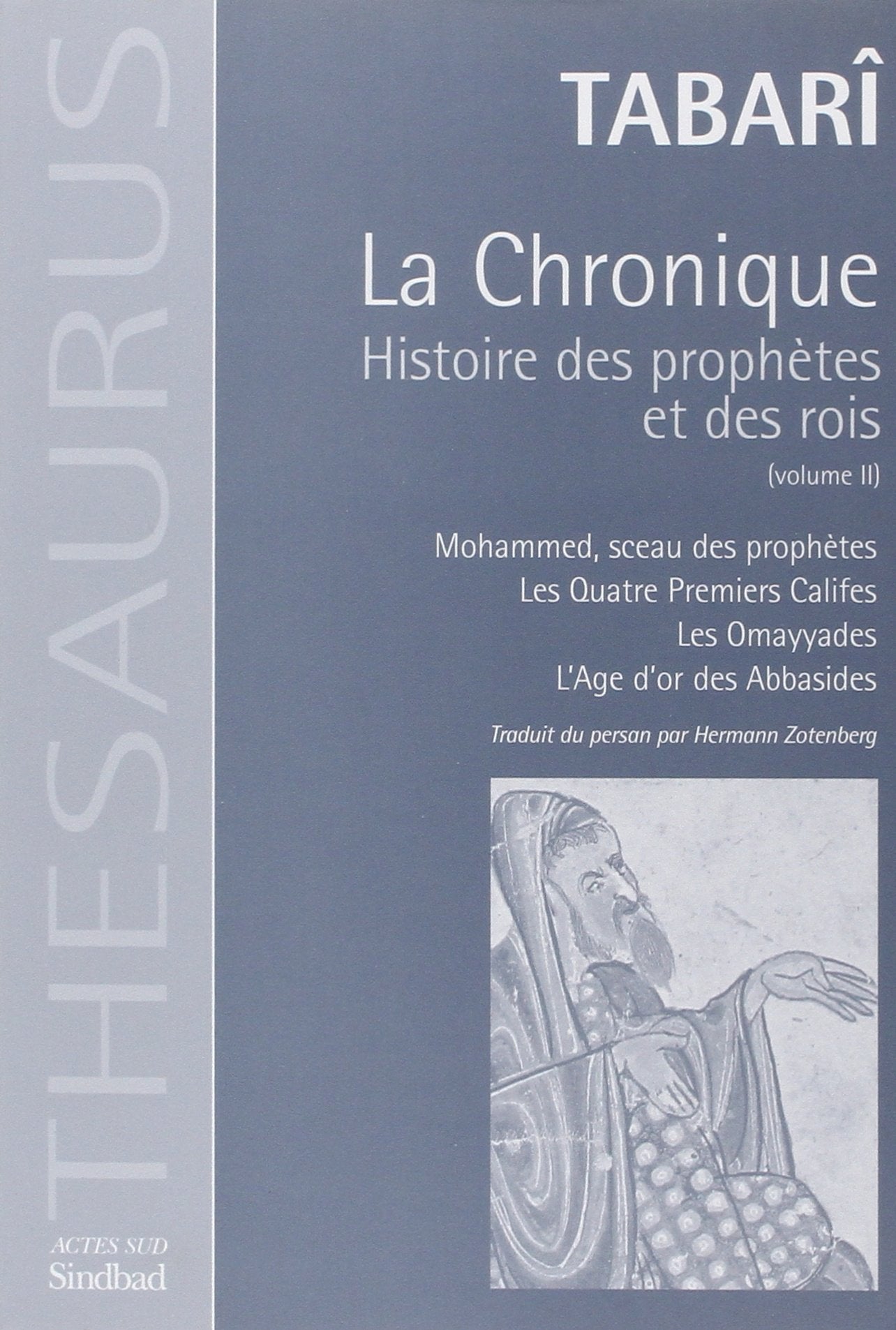 Chronique De Tabari tome 2 : Histoire Des Prophetes Et Des Rois book