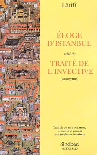 Eloge d'Istanbul suivi du Traité de l'invective Contemporary literature