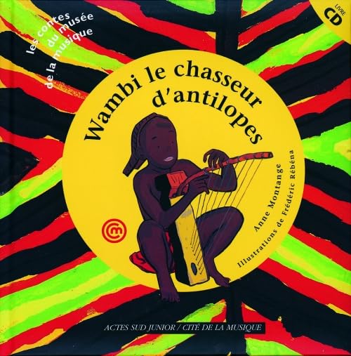 Wambi, le chasseur d'antilopes (livre et CD) book