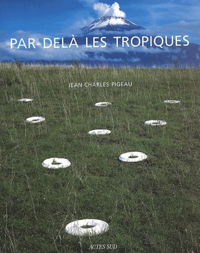 Jean-Charles Pigeau : Par-delà les tropiques book