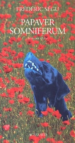 Papaver Somniferum et autres récits book