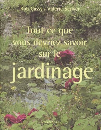 Tout ce que vous devriez savoir sur le jardinage book