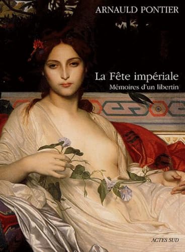 La Fête impériale : Mémoires d'un libertin book
