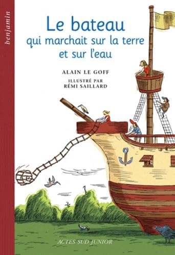 Le Bateau Qui Marchait Sur La Terre Et Sur L'Eau. Avec Cd Audio Books