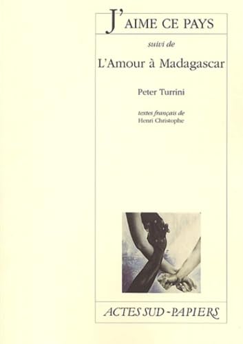J'aime ce pays, suivi de "L'Amour à Magadascar" book